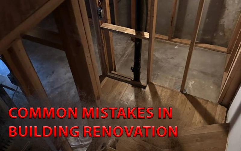 Common Mistakes in Building Renovation